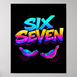 Funny Six Seven Design Graphic 67 6 7 Meme Hands G Poster