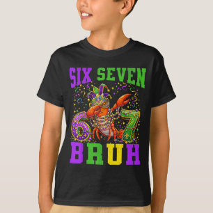 Funny Six Seven Mardi Gras Bruh T-Shirt