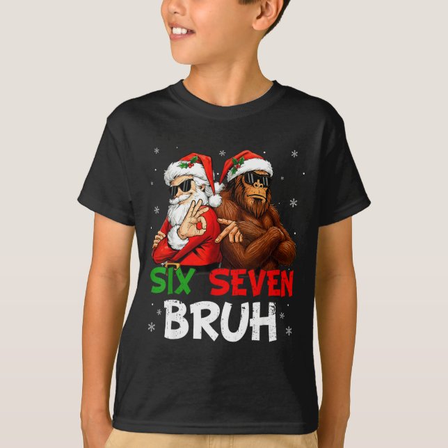 Funny Six Seven Meme 6 7 Bruh Santa Bigfoot Christ T-Shirt (Front)