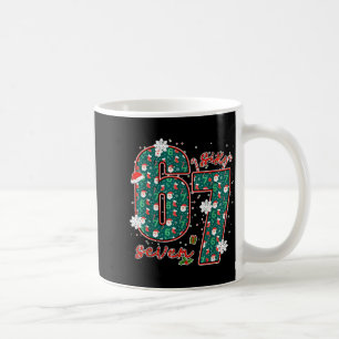 Funny Six Seven Meme Christmas 67 Xmas Holiday 6 7 Coffee Mug