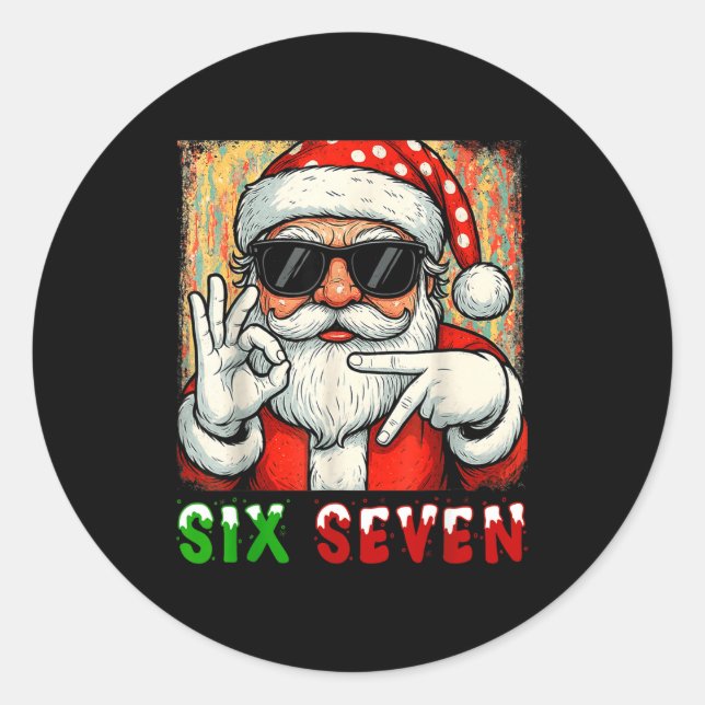 Funny Six Seven Meme Christmas Cool Santa Saying 6 Classic Round Sticker (Front)