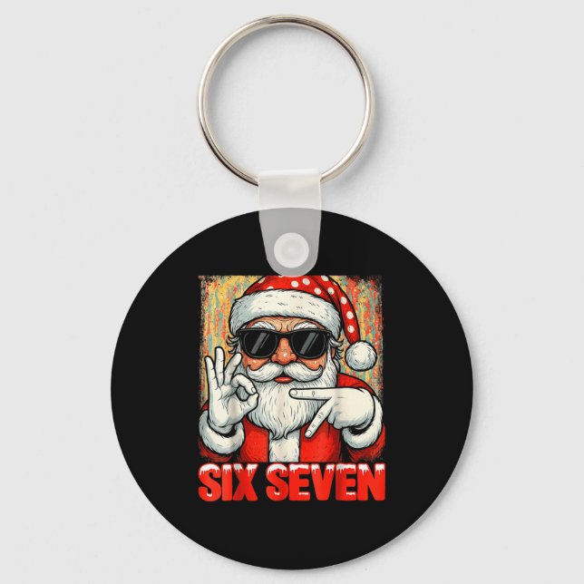 Funny Six Seven Meme Christmas Cool Santa Saying 6 Key Ring (Front)