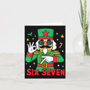 Funny Six Seven Meme Christmas Nutcracker Saying 6 Card