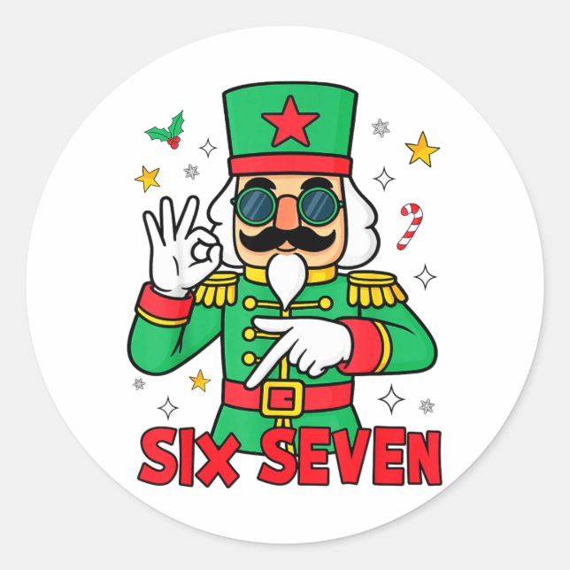 Funny Six Seven Meme Christmas Nutcracker Saying 6 Classic Round Sticker (Front)