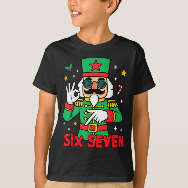 Funny Six Seven Meme Christmas Nutcracker Saying 6 T-Shirt (Front)