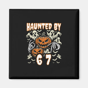 Funny Six Seven Meme Gen Alpha Haunted Magnet