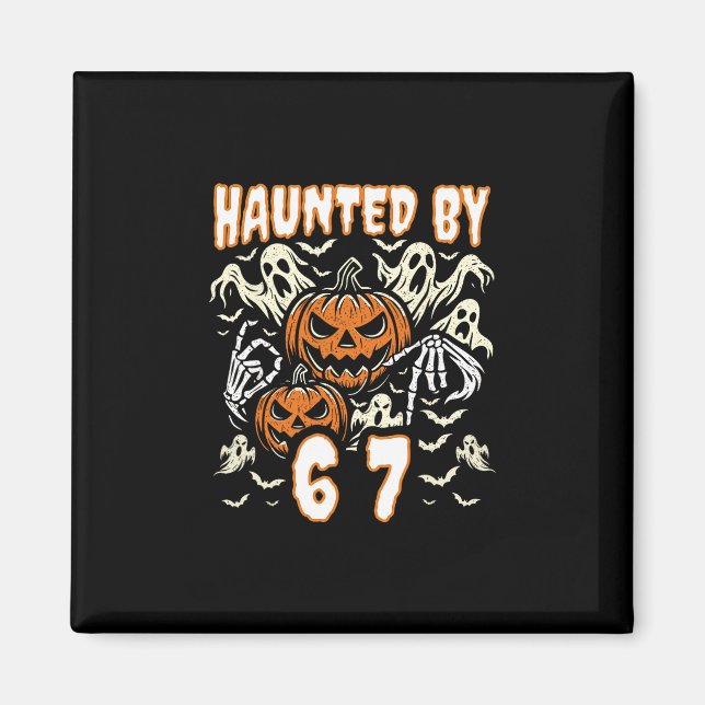 Funny Six Seven Meme Gen Alpha Haunted  Magnet (Front)