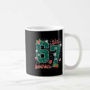 Funny Six Seven Meme Saying 6 7 Xmas Holiday Chris Coffee Mug