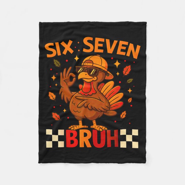 Funny Six Seven Meme Turkey Kids Bruh, 67 Thanksgi Fleece Blanket (Front)
