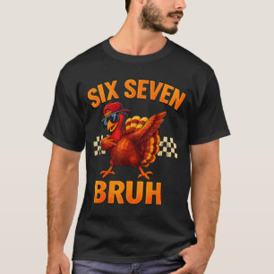 Funny Six Seven Meme Turkey Kids Bruh 67 Thanksgiv T-Shirt