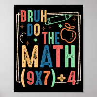 Funny Six Seven Teacher Humor Bruh Do The Math 67