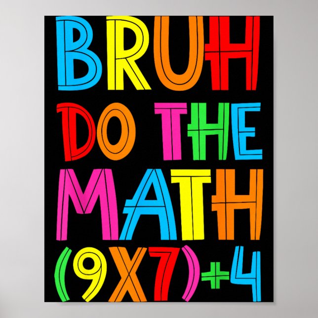 Funny Six Seven Teacher Student Bruh Do The Math 6 Poster (Front)