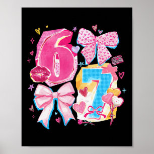 Funny Six Seven Valentine Coquette Bow Preppy Hear Poster