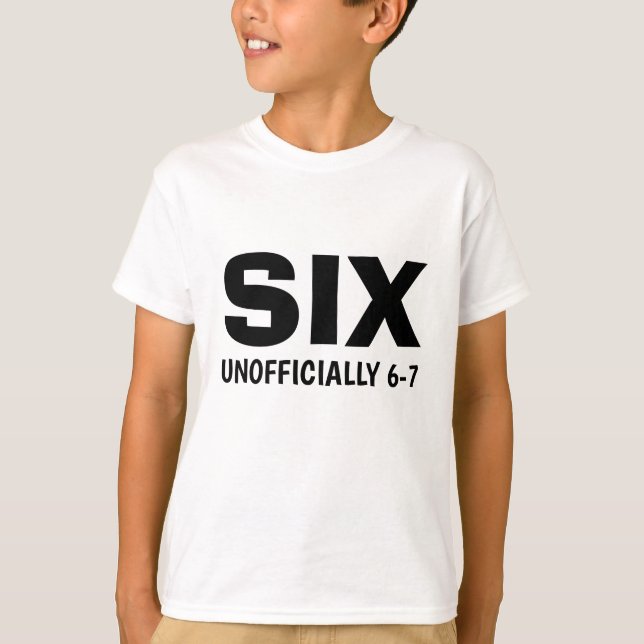 Funny Six Unofficial 6-7 Birthday Kid's  T-Shirt (Front)