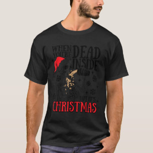 Funny Skeleton Christmas Dead Inside But It's Holi T-Shirt