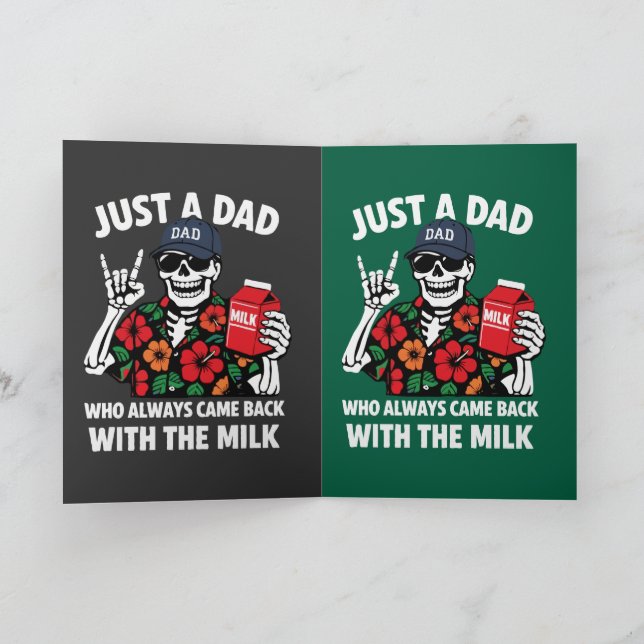 Funny Skeleton Dad Came Back With The Milk Father' Card (Inside)
