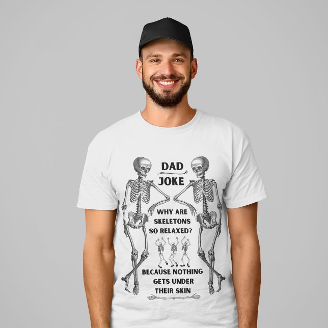 Funny Skeleton "Dad Joke" T-Shirt (White Option) (Creator Uploaded)