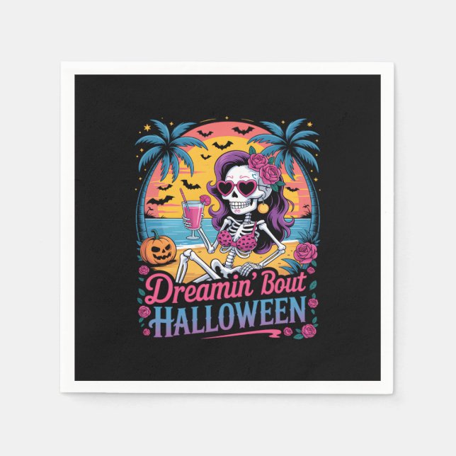 Funny Skeleton Dreamin' 'Bout Halloween Summerween Napkin (Front)