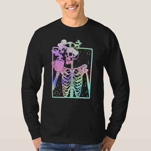 Funny Skeleton Drinking Coffee Caffeine   Coffee B T-Shirt (Front)