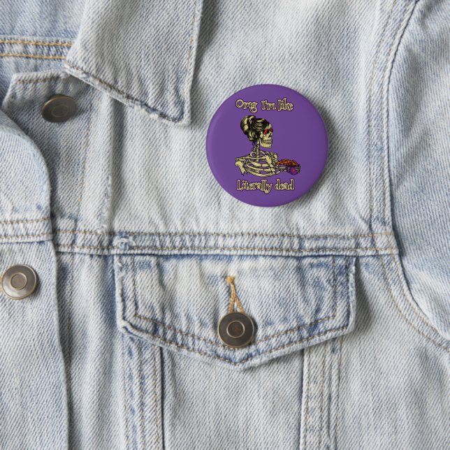 Funny Skeleton Drinking I'm literally Dead Coffee 6 Cm Round Badge (In Situ)