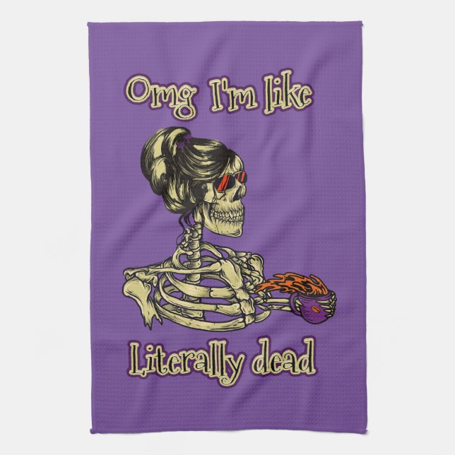 Funny Skeleton Drinking I'm literally Dead Coffee Tea Towel (Vertical)