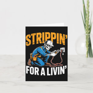 Funny Skeleton Electrician N For A Livin  Card