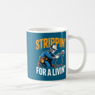 Funny Skeleton Electrician N For A Livin  Coffee Mug