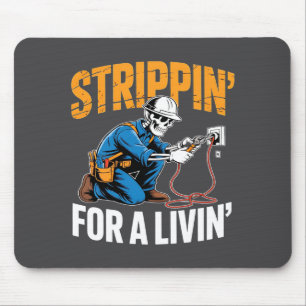 Funny Skeleton Electrician N For A Livin Long Slee Mouse Pad
