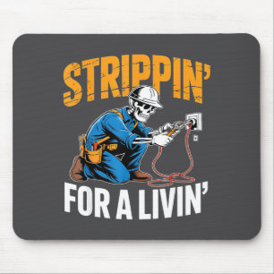 Funny Skeleton Electrician N For A Livin Mouse Pad