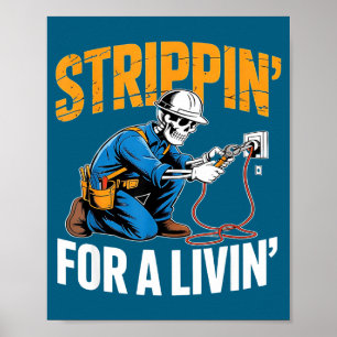 Funny Skeleton Electrician N For A Livin Poster