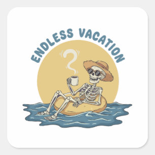 Funny Skeleton "Endless Vacation" Retro Dark Humou Square Sticker