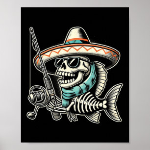 Funny Skeleton Fish Sombrero Fishing Crew Gifts Poster