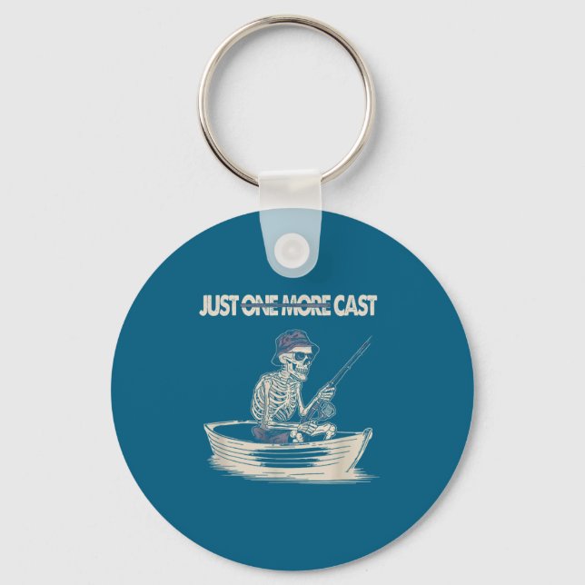 Funny Skeleton Fishing Just One More Cast Quote  Key Ring (Front)