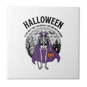 Funny Skeleton Halloween Cape Quote Vintage Design Tile