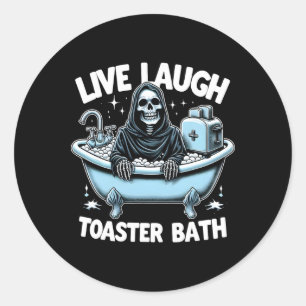 Funny Skeleton Halloween Live Laugh Toaster Th Des Classic Round Sticker