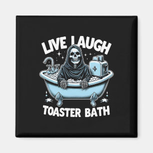 Funny Skeleton Halloween Live Laugh Toaster Th Des Magnet