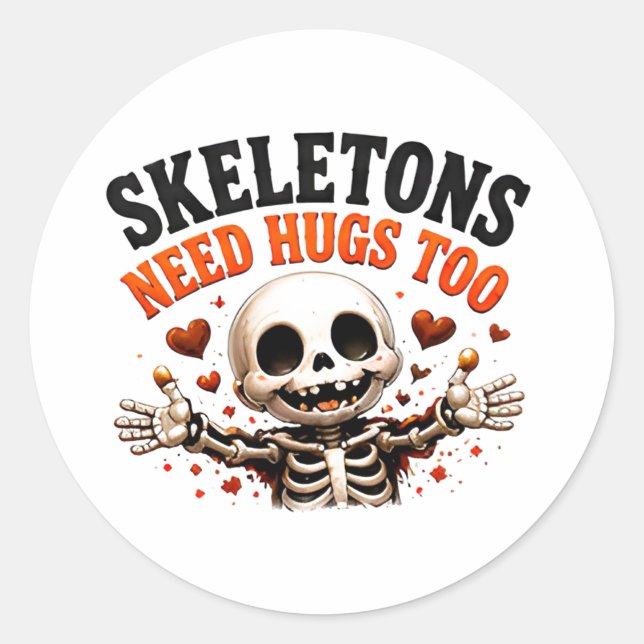 🤍 Funny Skeleton Halloween Saying 💀 Classic Round Sticker (Front)