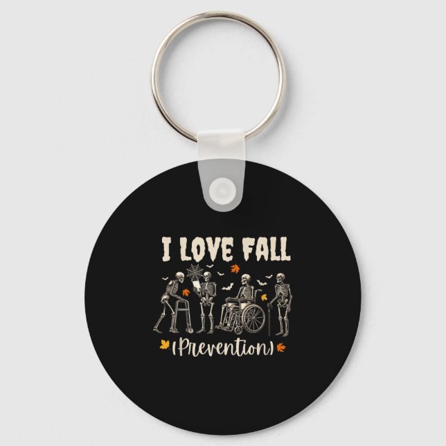 Funny Skeleton I Love Fall Prevention Fall Physica Key Ring (Front)