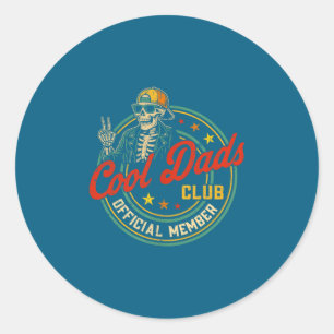 Funny Skeleton Member Cool Dads Club Father's Day Classic Round Sticker