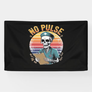 Funny Skeleton Nurse No Pulse Design – Dark Humor  Banner