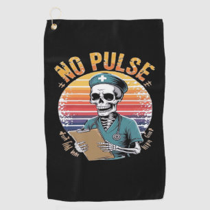 Funny Skeleton Nurse No Pulse Design – Dark Humor Golf Towel
