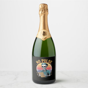 Funny Skeleton Nurse No Pulse Design � Dark Humor  Sparkling Wine Label