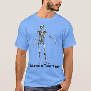 Funny Skeleton Oh Death, Where Is Your Sting Jesus T-Shirt