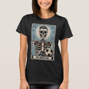 Funny Skeleton Soccer Dad Tarot Card Halloween Spo T-Shirt