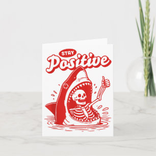 Funny Skeleton Stay Sitive Shark Beach Motivationa Card