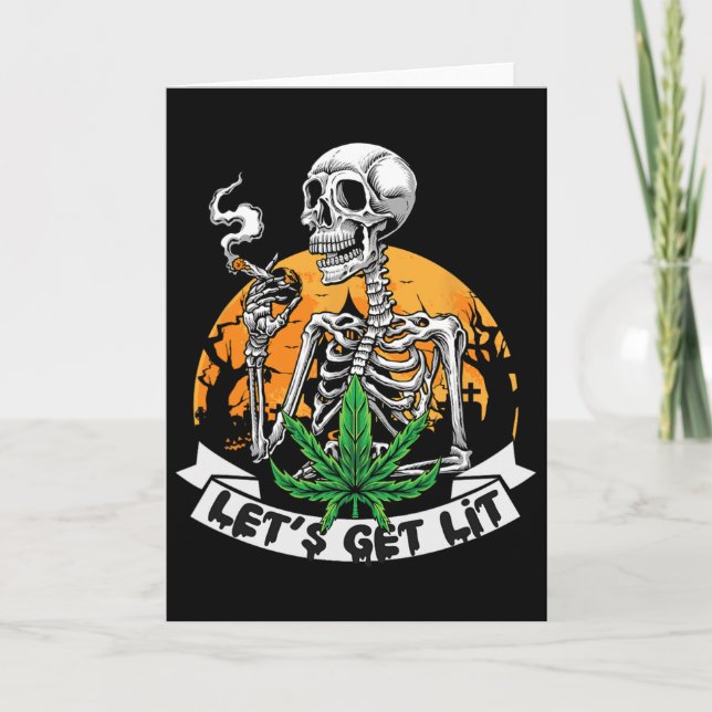 Funny Skeleton Stoner Smoking Weed Let's Get Lit H Card (Front)
