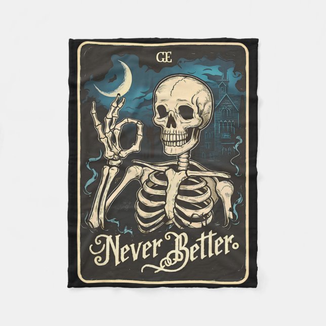 Funny Skeleton Tarot Card Never Better Skull Hallo Fleece Blanket (Front)