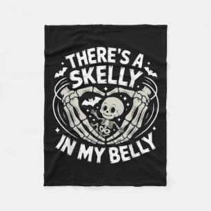 Funny Skeleton There's Skelly In My Belly Pregnant Fleece Blanket