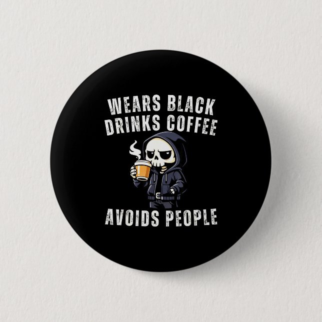 Funny skeleton wears black drinks coffee avoids 6 cm round badge (Front)