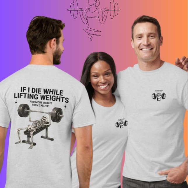 Funny Skeleton Weightlifting Gym Set Humor T-Shirt (Creator Uploaded)